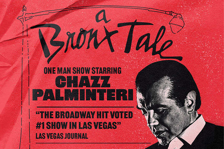 A Bronx Tale – A One Man show starring Chazz Palminteri