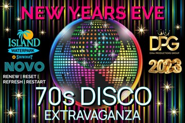 New Year's Eve 70s Disco Extravaganza Island Water Park Showboat - Novo - 2023