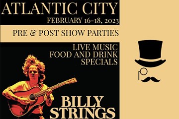 Atlantic City February 16-18,2023 Pre-Post Show Parties Live Music Food and Drink specials. Billy Strings.