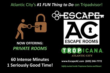Escape AC Escape Rooms Tropicana Atlantic City - Atlantic City's # Fun Thing To Do on Trip Advisor. Now Offering private rooms 60 intense minutes 1 seriously good time 609-246-7772 escapeac.com