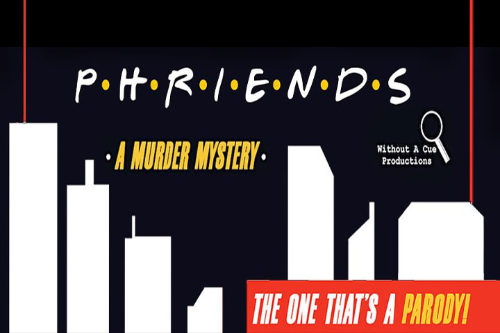 Phriends Murder Mystery