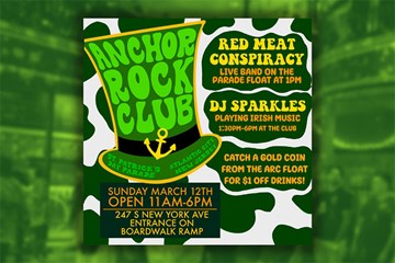 Anchor Rock Club Sunday, March 12 open 11 am - 6 pm - Red Meat Conspiracy live band on the float, DJ Sparkles playing Irish music. Catch a gold coin from the arc float for $1 off drinks.