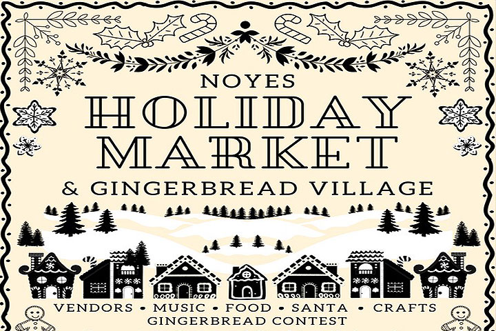 Noyes Holiday Market and Gingerbread Village